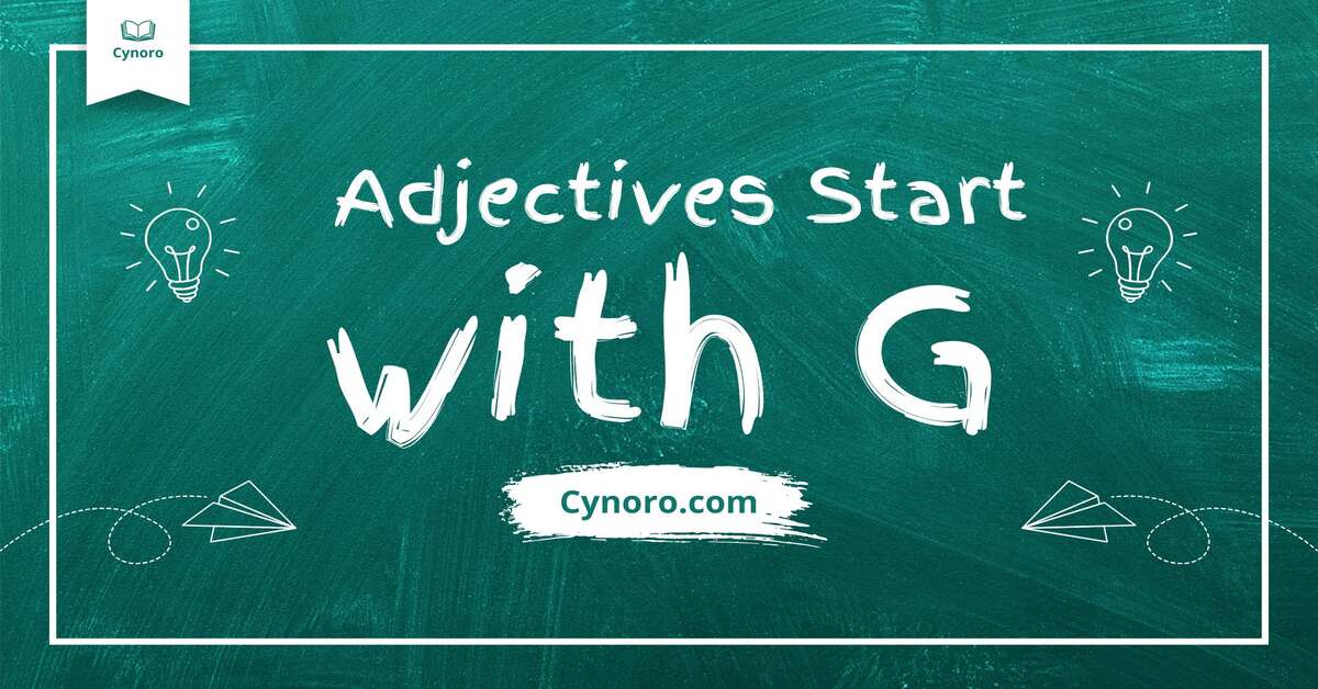 Adjectives Start with G