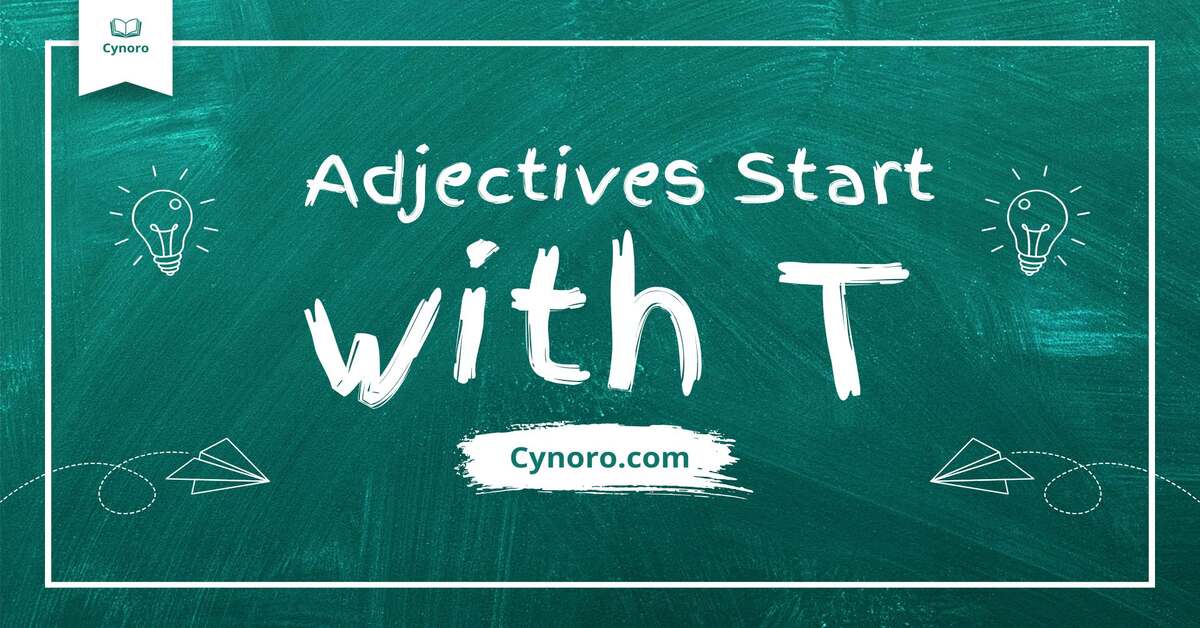 Adjectives Start with T