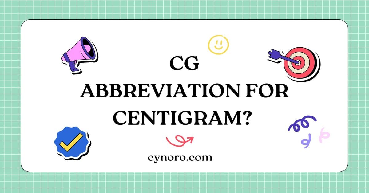 Abbreviation for Centigram