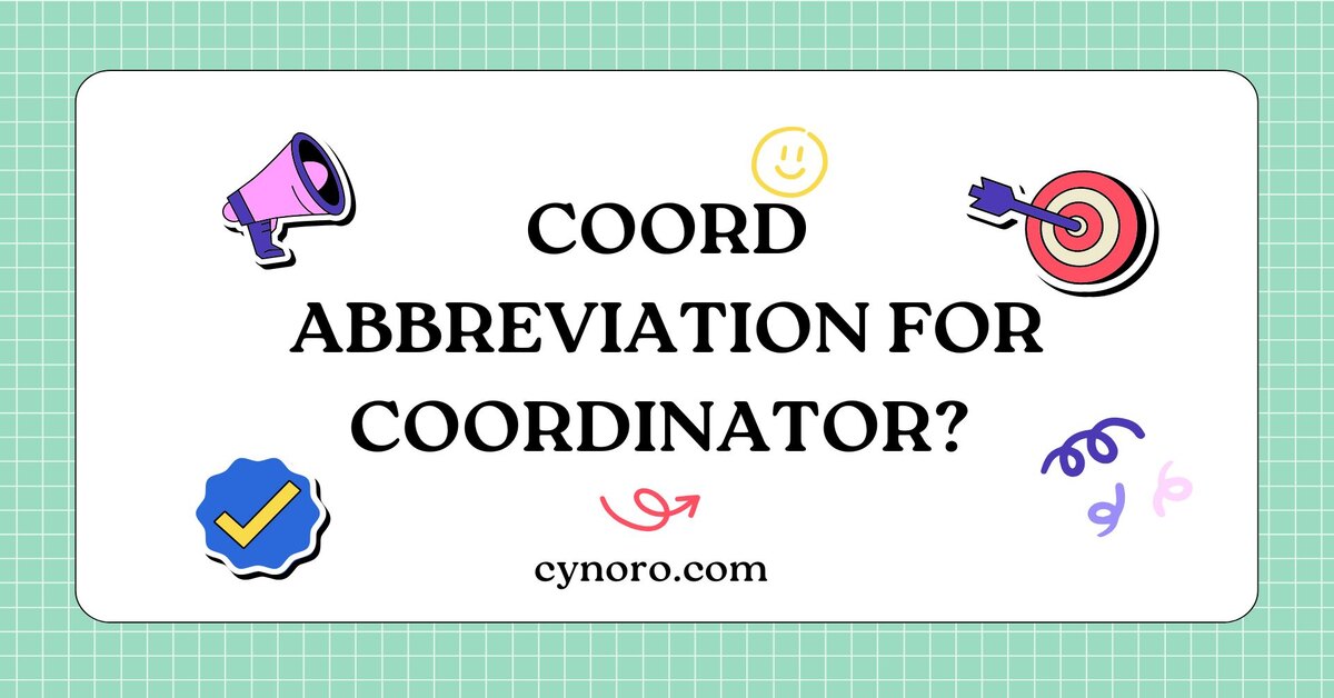 Abbreviation for Coordinator