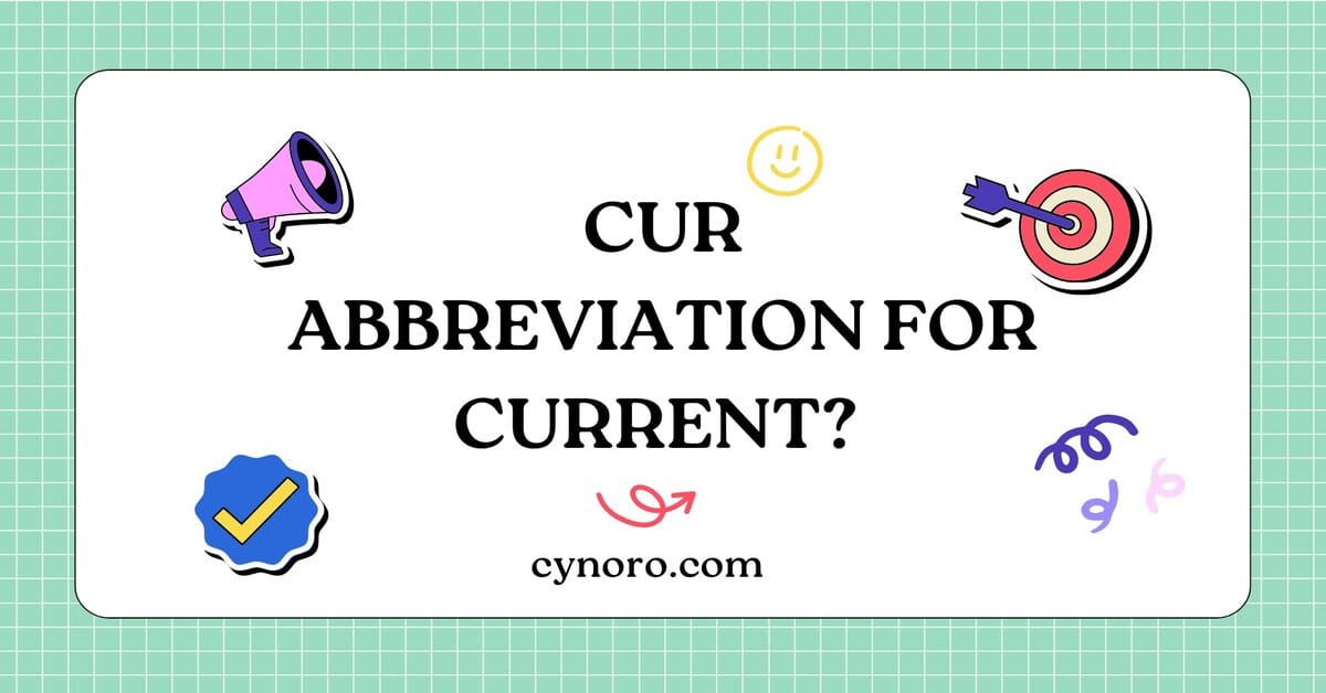 Abbreviation for Current