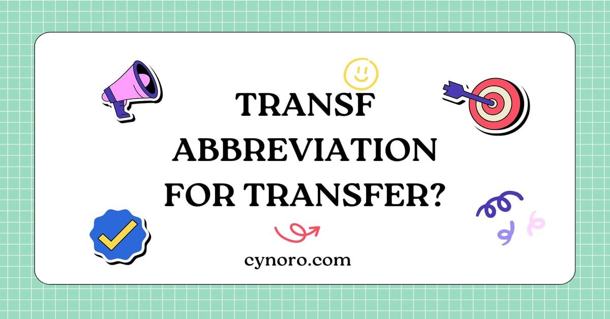 Abbreviation for Transfer