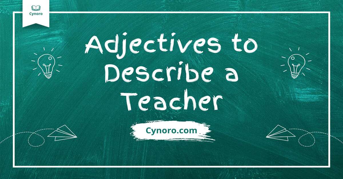 Adjectives to Describe a Teacher