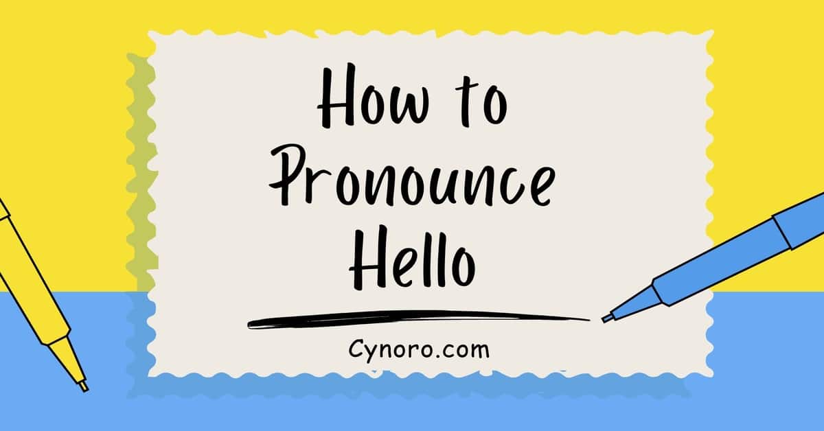 how to pronounce hello