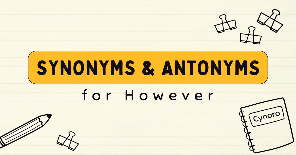 Synonyms & Antonyms for However