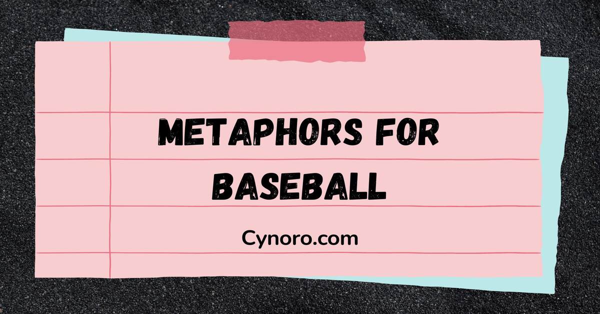 Metaphors for Baseball