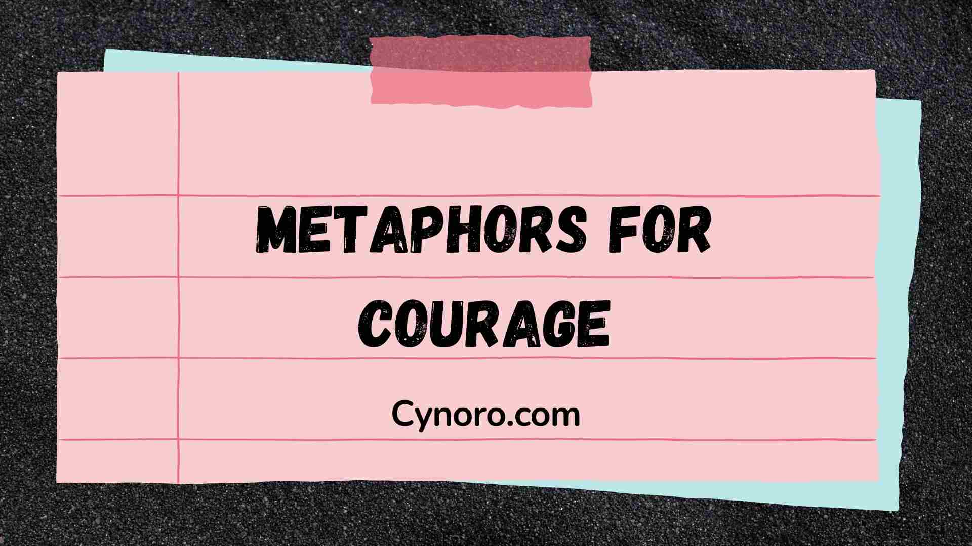 Metaphors for Courage