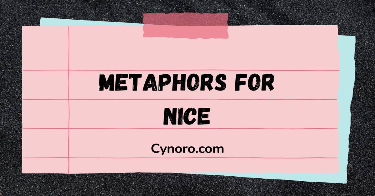 Metaphors for Nice